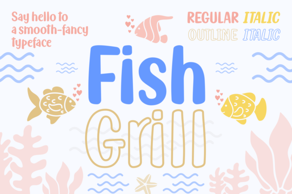 Fish Grill Family: A Unique Script Font for Web Design