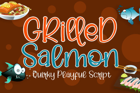 Grilled Salmon: A Quirky Script Font for Crafters