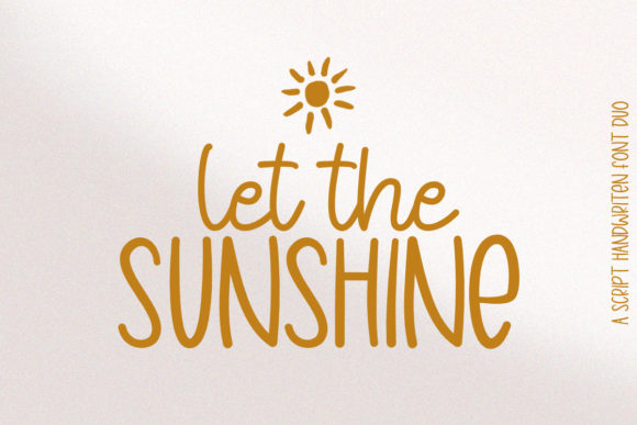 Let the Sunshine: A Handwritten Script Font for Campaigns
